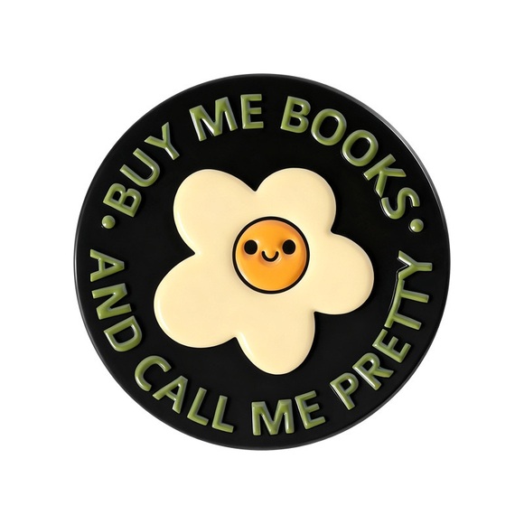 Jewelry - Buy Me Books and Call Me Pretty Enamel Pin – Cute Smiling Flower Button